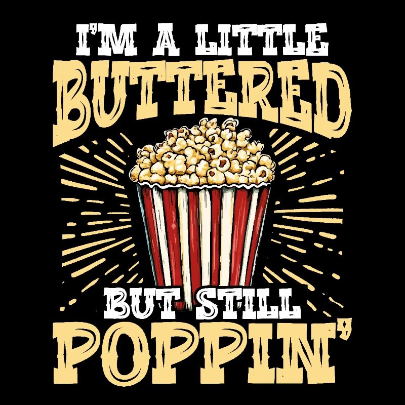 Je suis un peu beurré, mais je fais quand même éclater du pop-corn