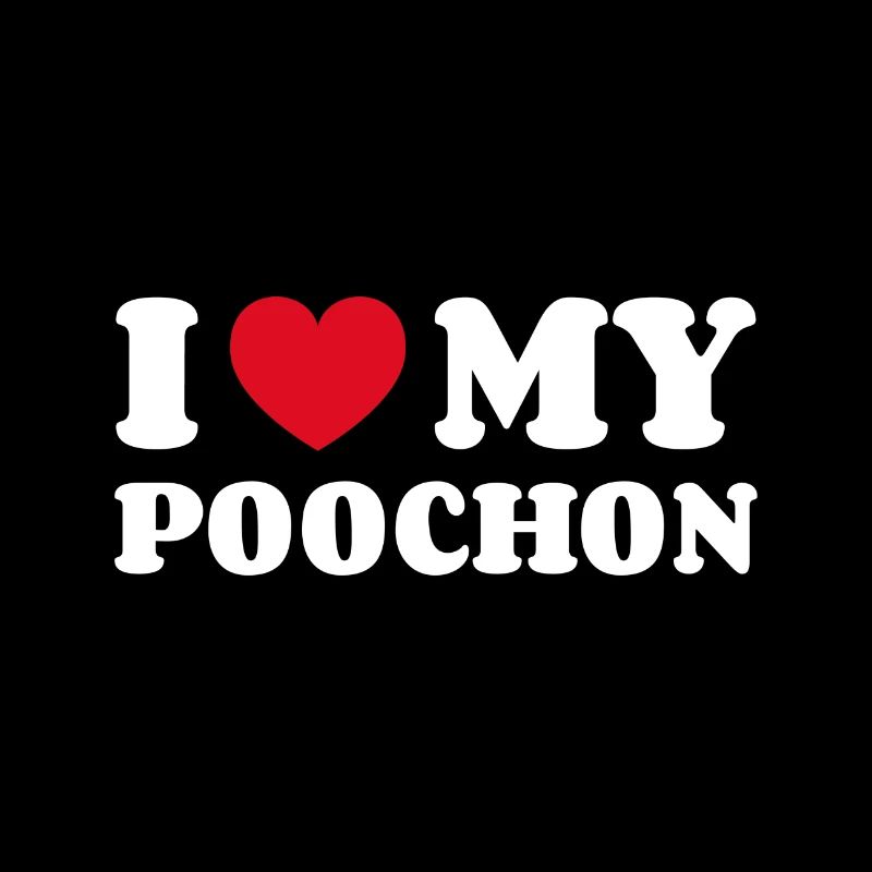 I Love My Poochon