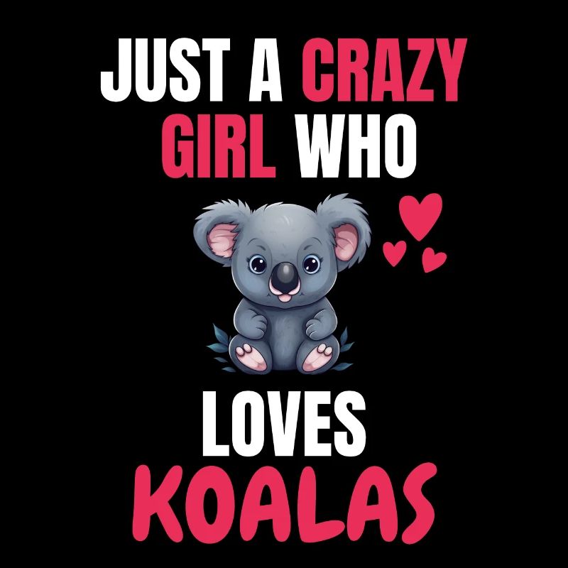 Verrücktes Mädchen Australien Tier Geschenk Koala