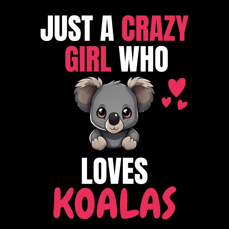Verrücktes Mädchen Australien Tier Geschenk Koala