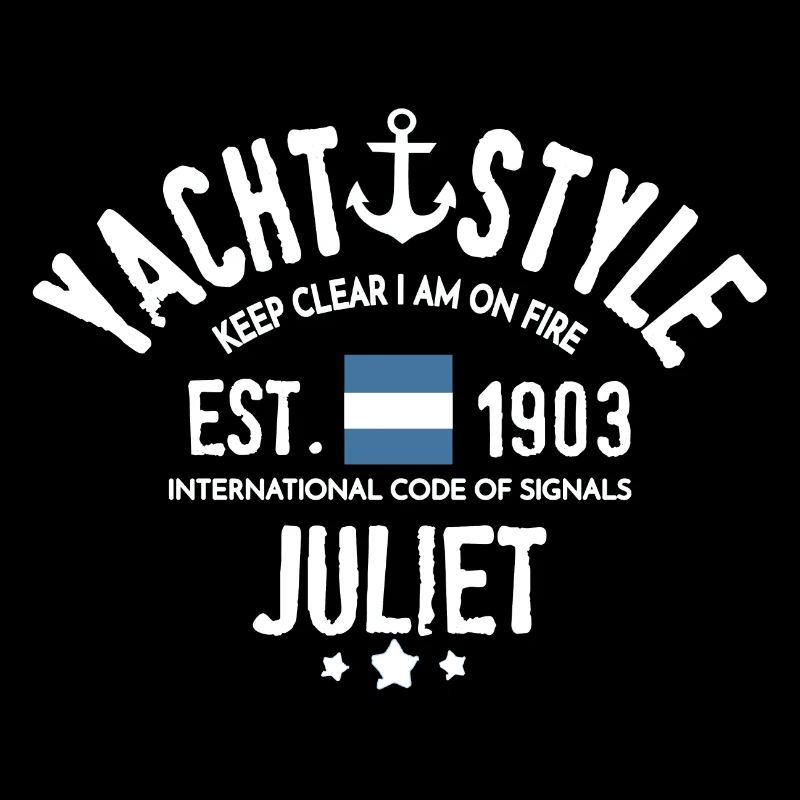 Yacht-Stil Keep clear i am on fire, Code Juliet