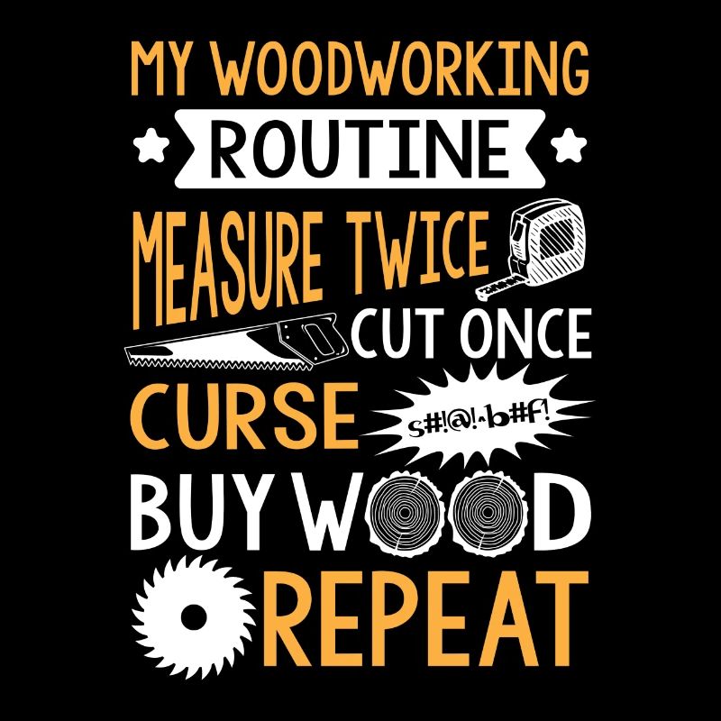 My Woodworking Routine