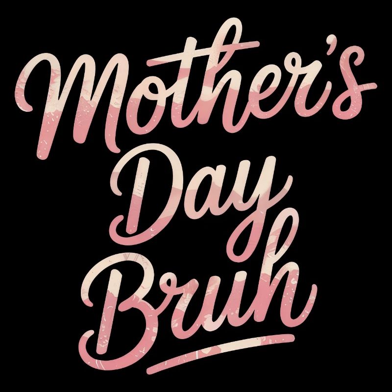 Mommy Bruh Mutter Muttertag