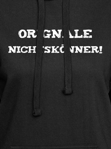 Orginale Nichtskönner!