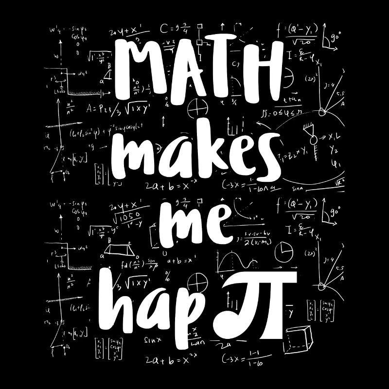 Math makes me hapPI