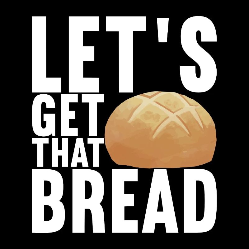 Get that Bread