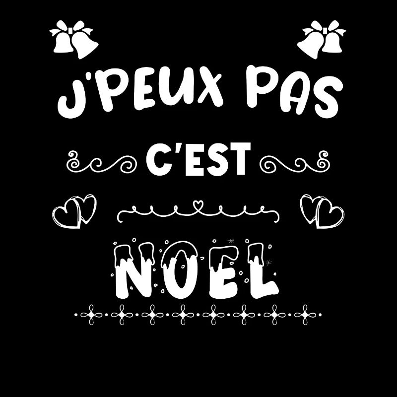 j'peux pas c'est noel noël Noël