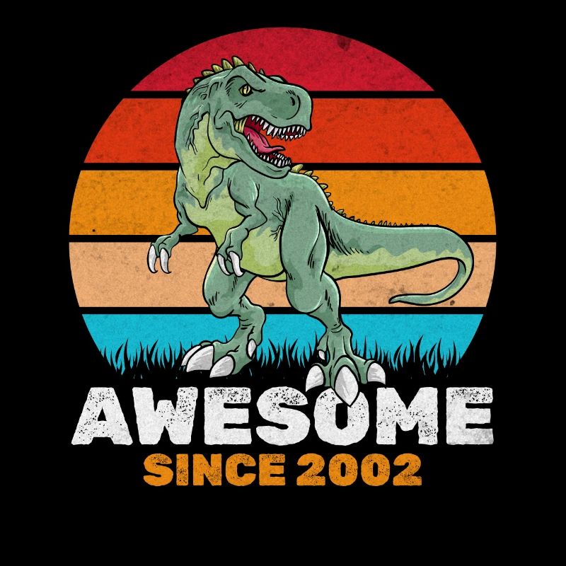 Fantastic since 2002 Dinosaur lover Dino
