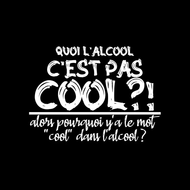 quoi l alcool c est pas cool
