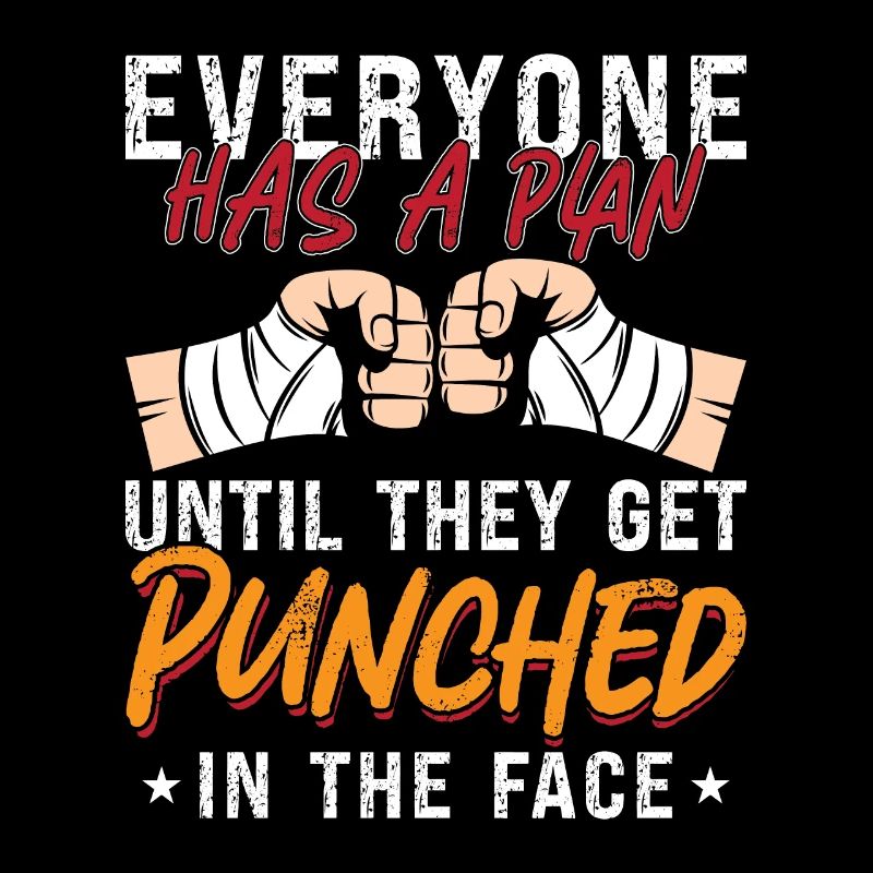 Muay Thai Everyone Has A Plan Fighter Thai Boxing