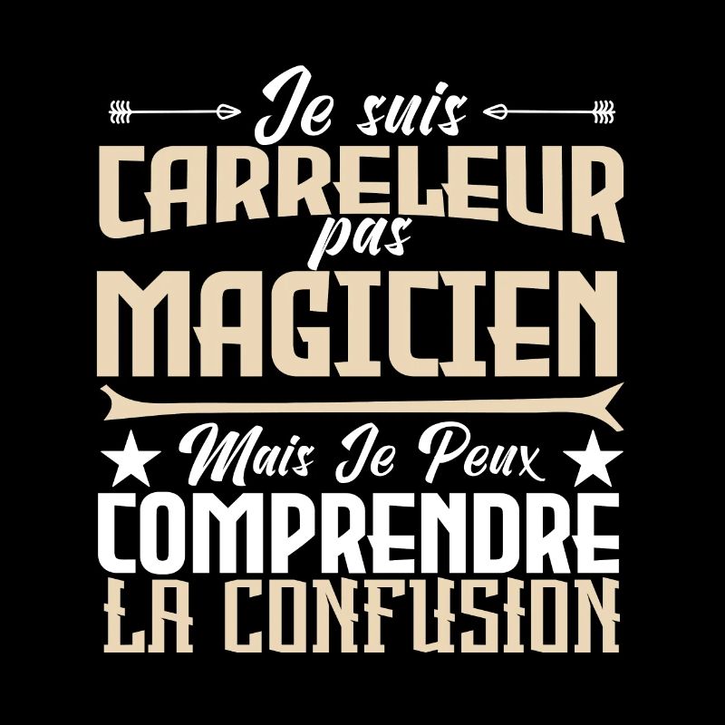 Je suis carreleur pas magicien