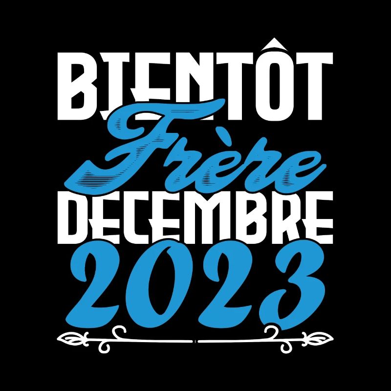 Annonce grossesse. bientôt Frère Décembre 2023.