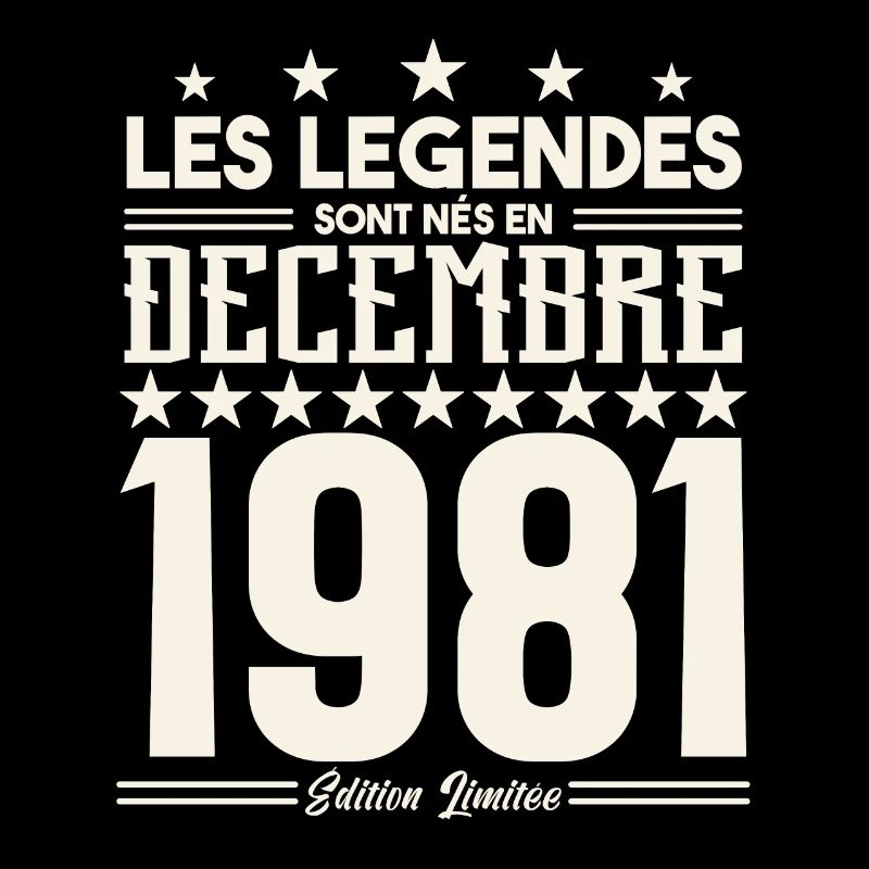 Les Légendes Sont Nés En Décembre 1981, Cadeau.