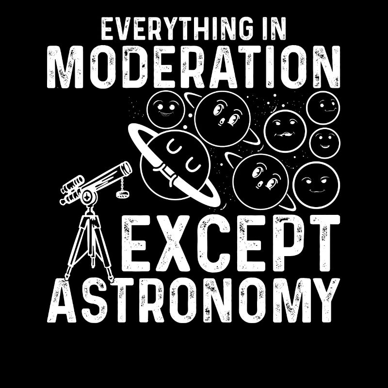 Planet Astronomy - Everything In Moderation Except