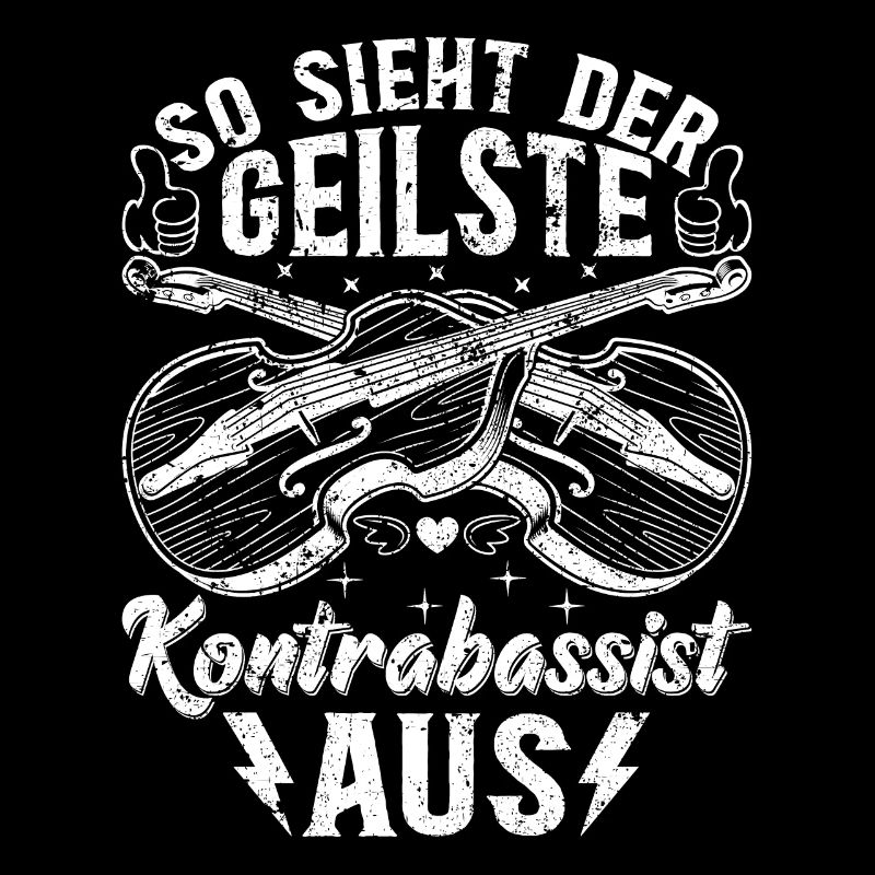 Kontrabassist - So sieht der Geilste Kontrabassist