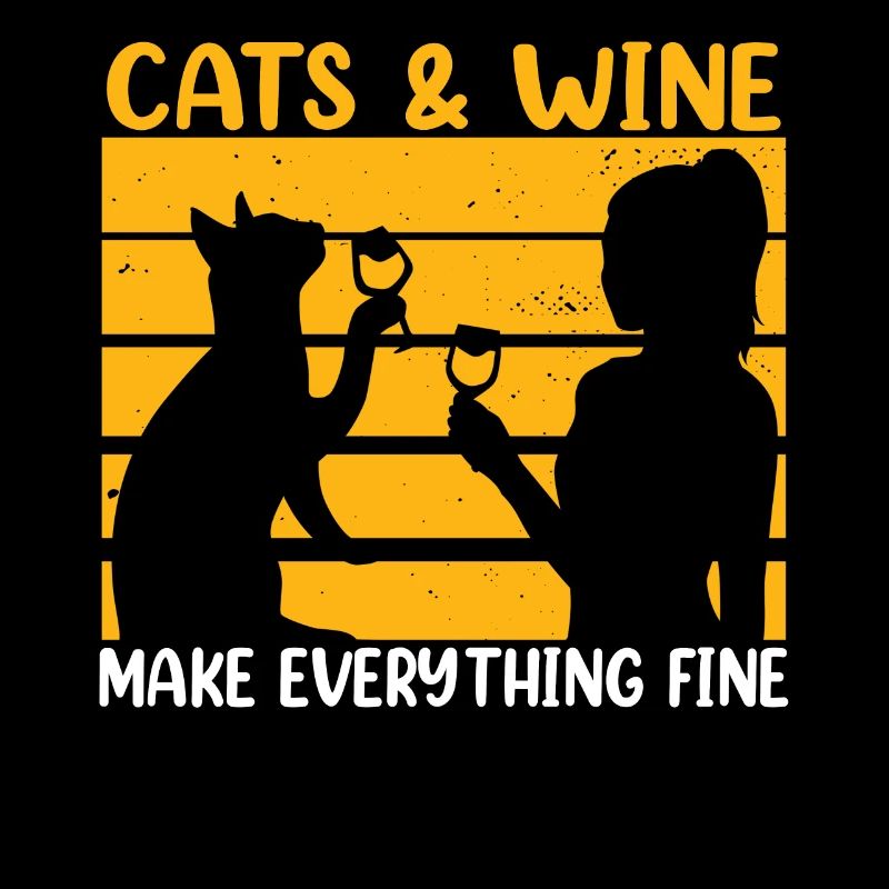 Cats and Wine Make Everything Fine