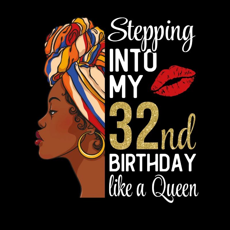 Entrer dans mon 32e anniversaire comme une reine