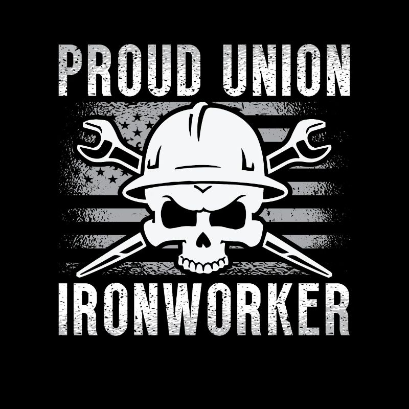 Ironworker Proud Union Ironworker Weld Ironworkers