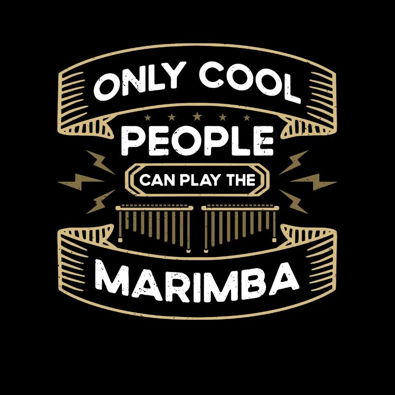 Marimba Only Cool People Percussion Marimba Player