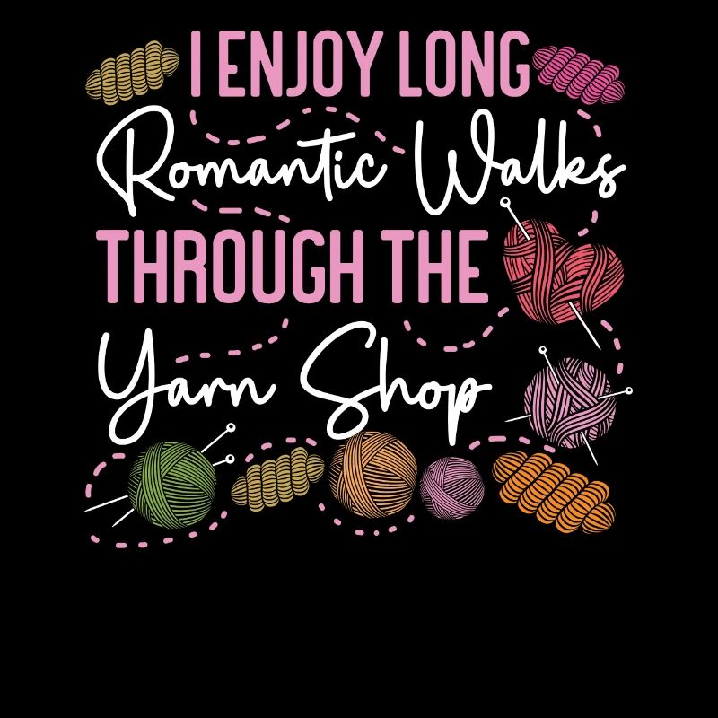 Knitting Knitter I Enjoy Long