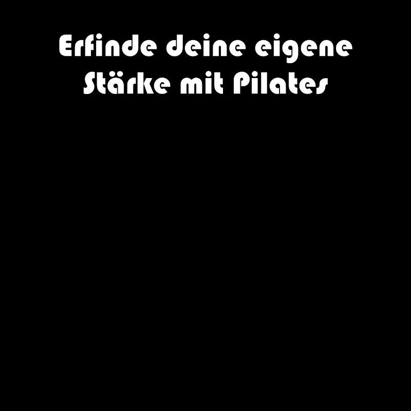 Pilates - Erfinde deine eigene Stärke mit Pilates