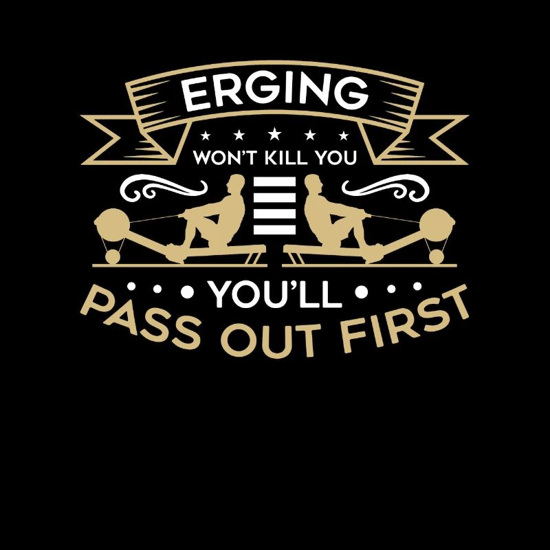 Rowing Erging Won't Kill You Boating Oarsmen Rower