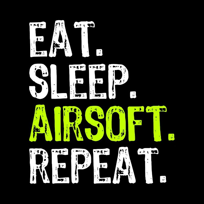 Eat Sleep Airsoft Repeat Air-Soft Funny