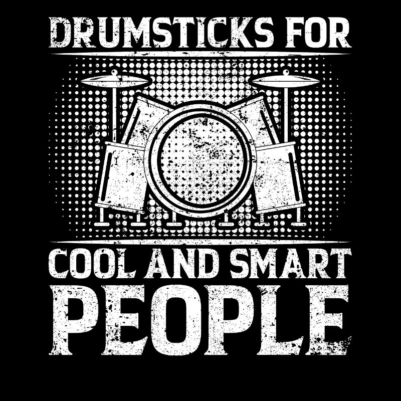 Drumsticks For Cool And Smart People - Drummer