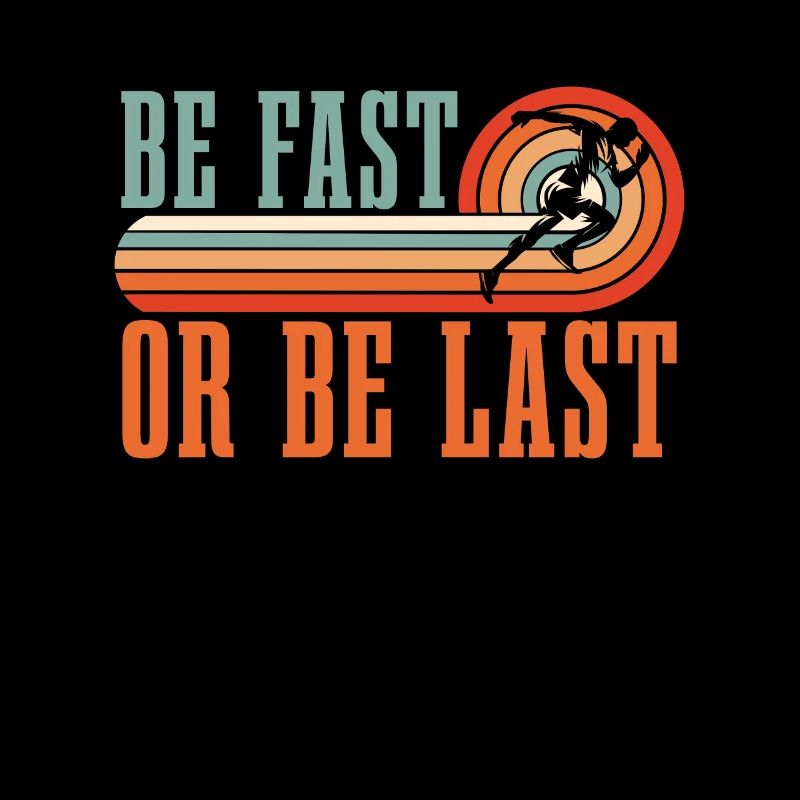 Track And Field Be Fast Or Be Last Retro Triathlon
