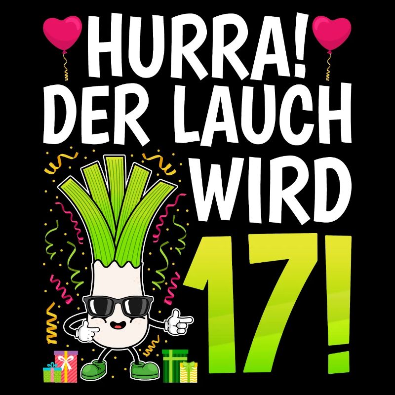 Hurra der Lauch wird 17