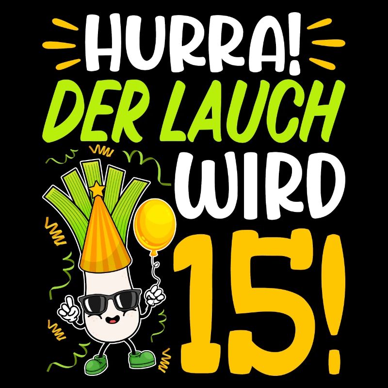 Hurra der Lauch wird 15 Geburtstag