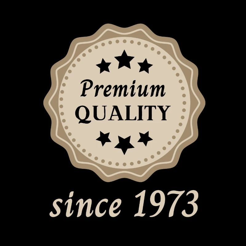 Qualité Premium depuis 1973