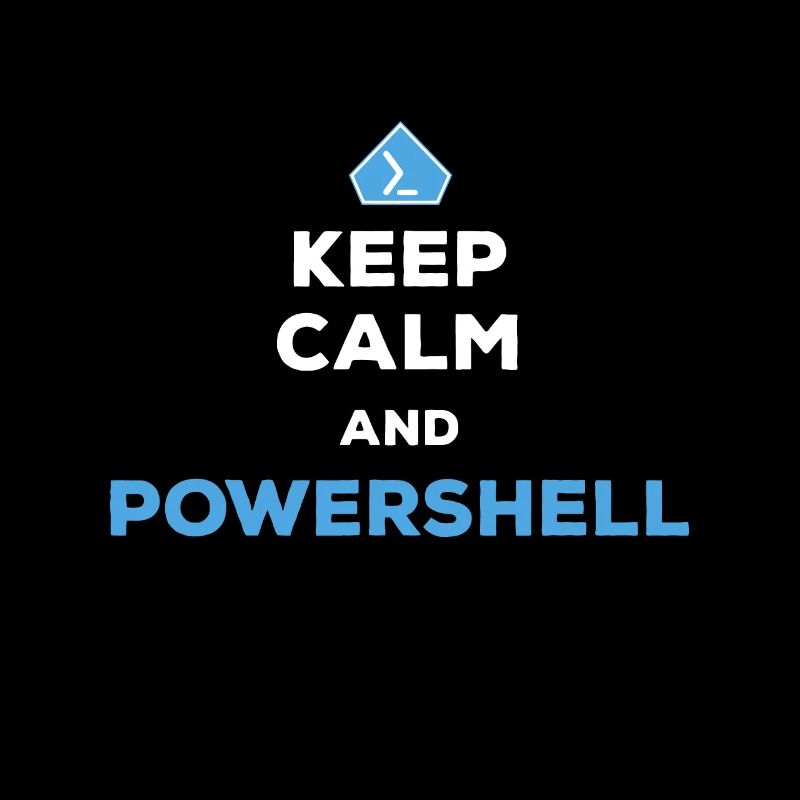 Keep Calm And Powershell - Männer Frauentaskautomation