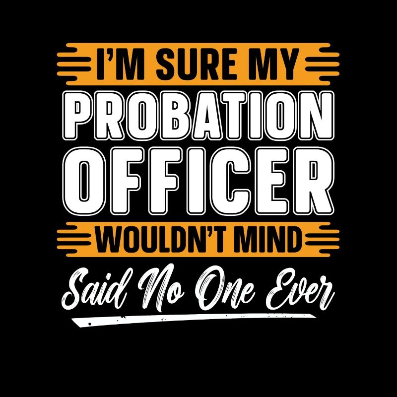 Agent de probation Je suis sûr que mon shérif de probation