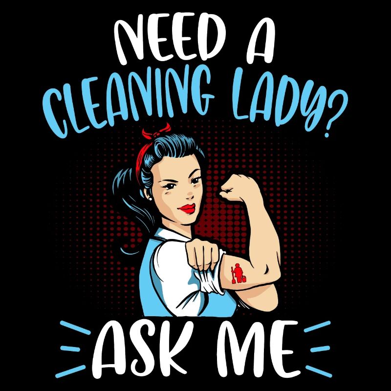 Need A Cleaning Lady