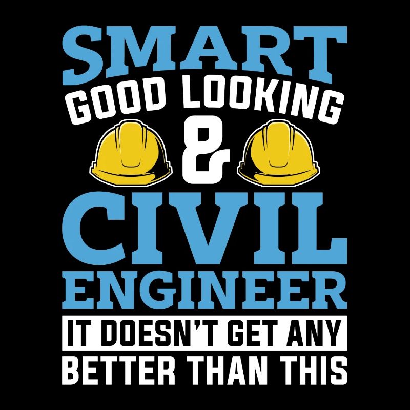 Civil Engineer Smart Good Looking & Engineering
