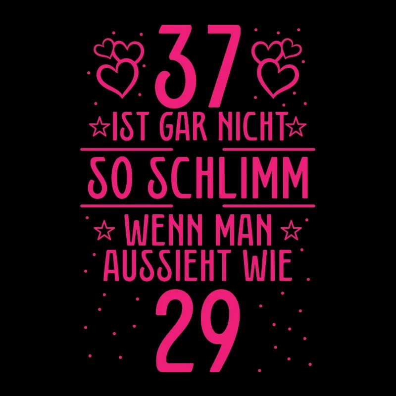 37 Ist Gar Nicht So Schlimm