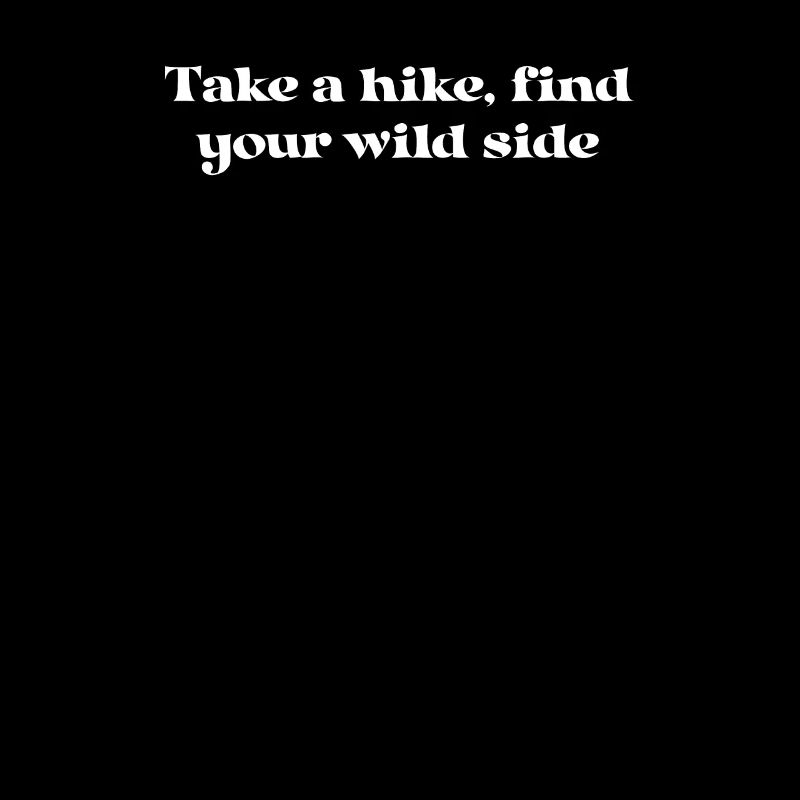 Hiking - Take a hike, find your wild side