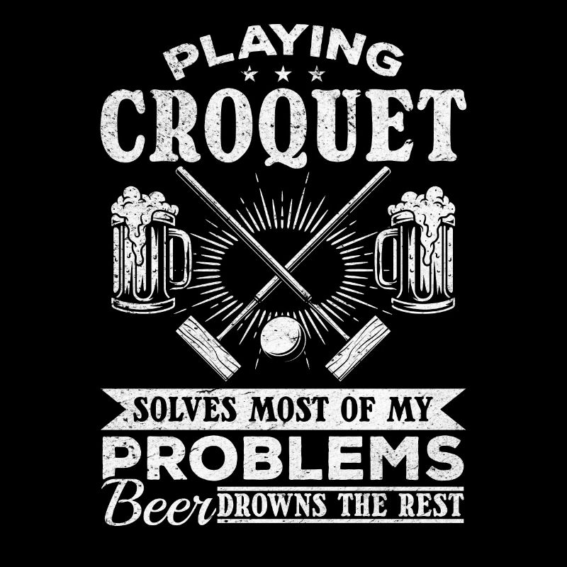 Playing Croquet solves most of my problems - Funny