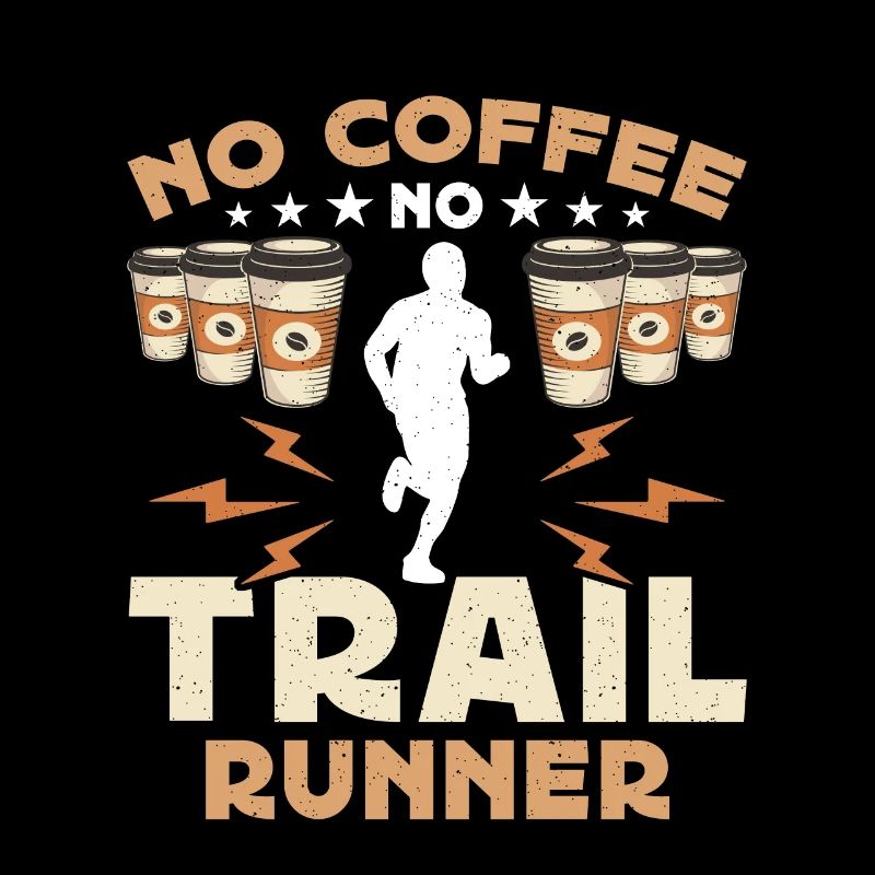 Trail Runner Pas de café Pas de course de trail Amateur de café