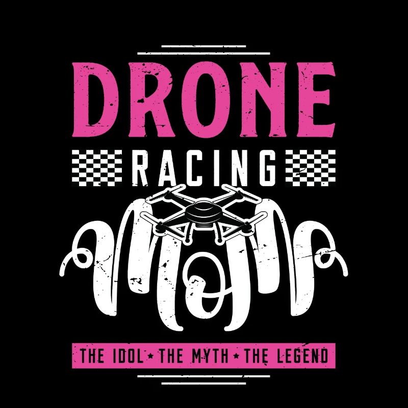 Drone Racing Lover Maman L’Idole La Machine De Course
