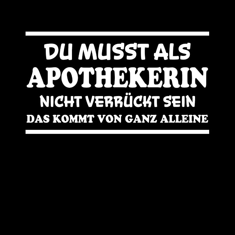 Apothekerin Spruch Apotheke Apothekerin Geschenk