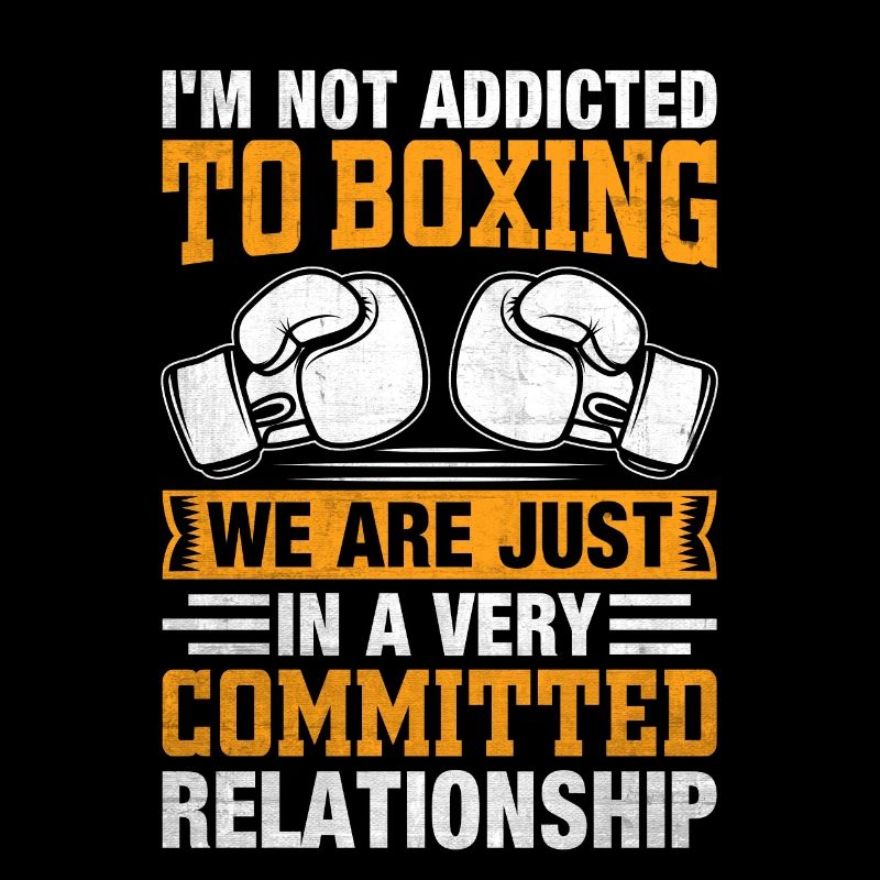 Je ne suis pas accro à la boxe, nous sommes juste dans une situation très