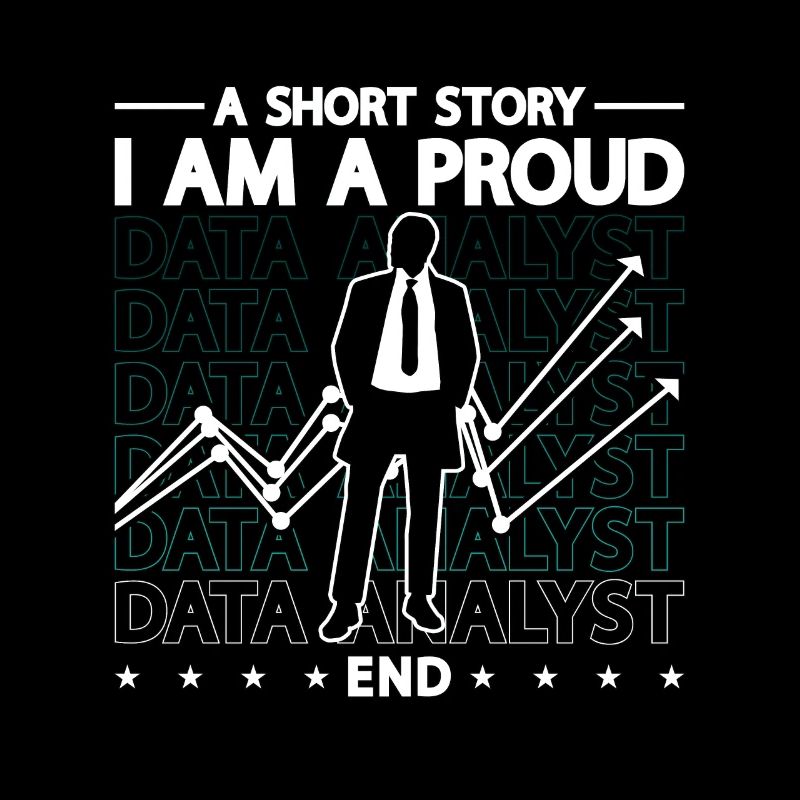 Data Analyst A Short Story I Am A Proud Programmer