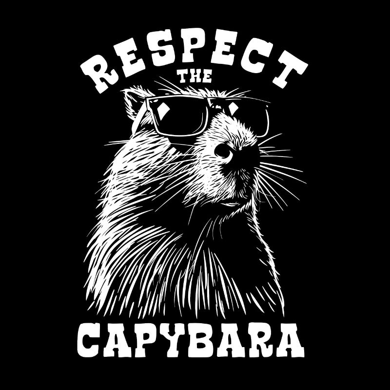 Respect The Capybara - Spruch