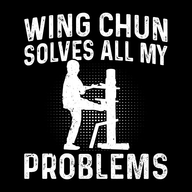 Wing Chun solves all my problems - Wing Chun Fight
