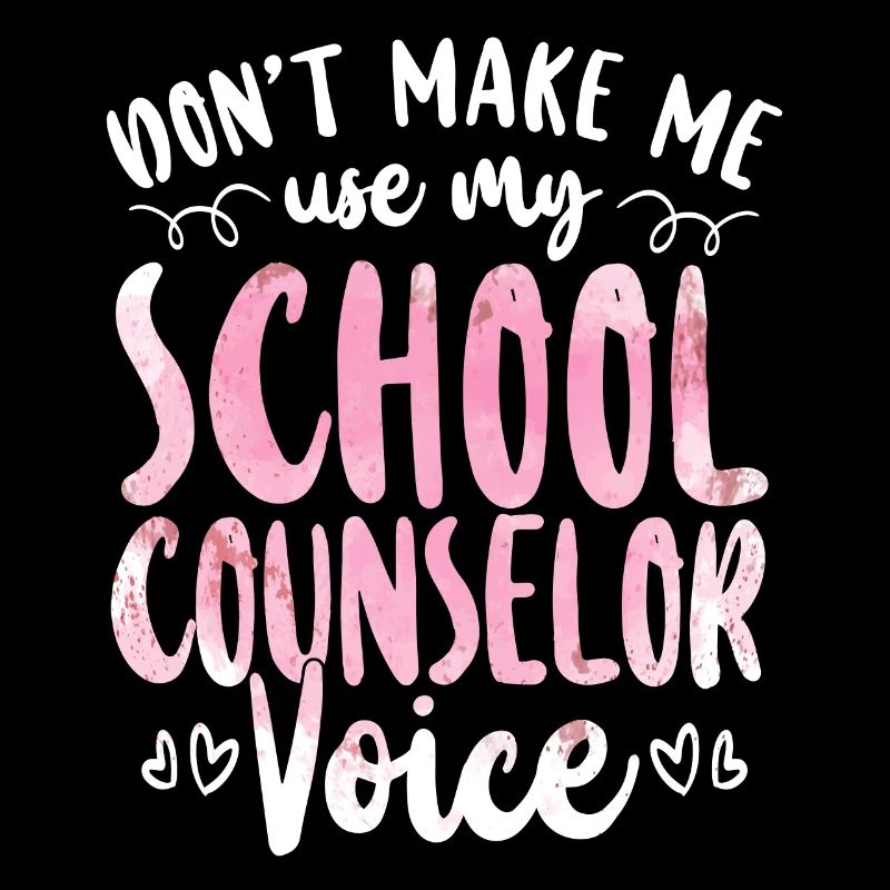 School Counselor Don't Make Me Use