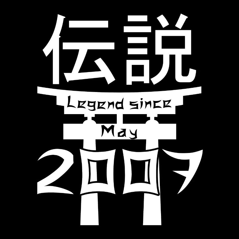 Legend since May 2007 Birthday Gift