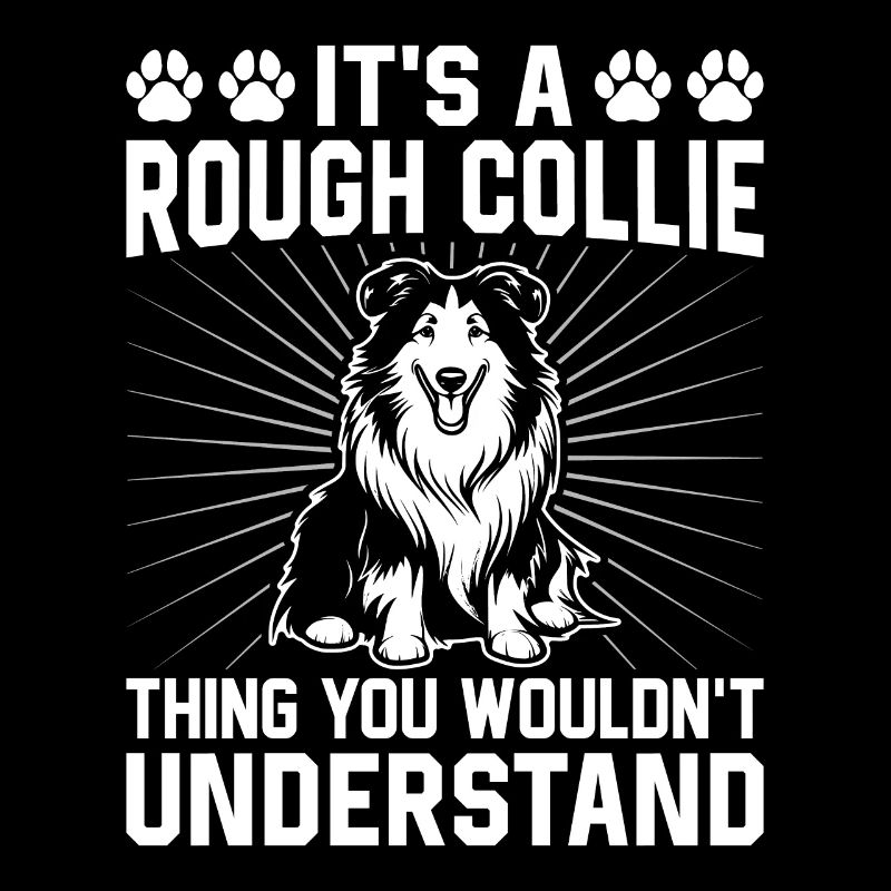 C’est un truc de Rough Collie que vous ne comprendriez pas