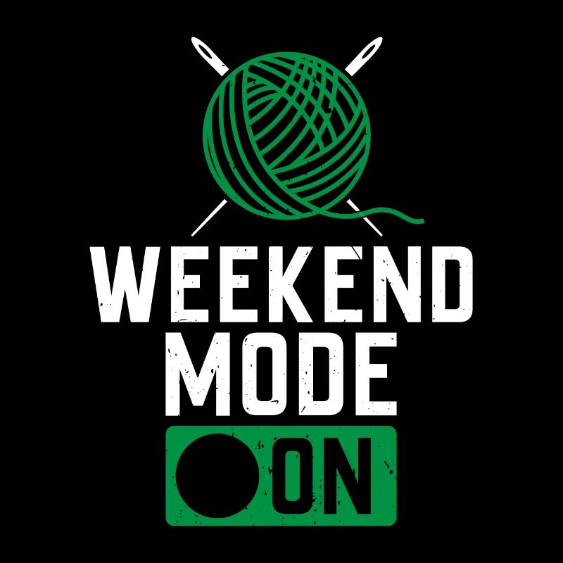 Weekend Mode On - Crocheting Crocheter